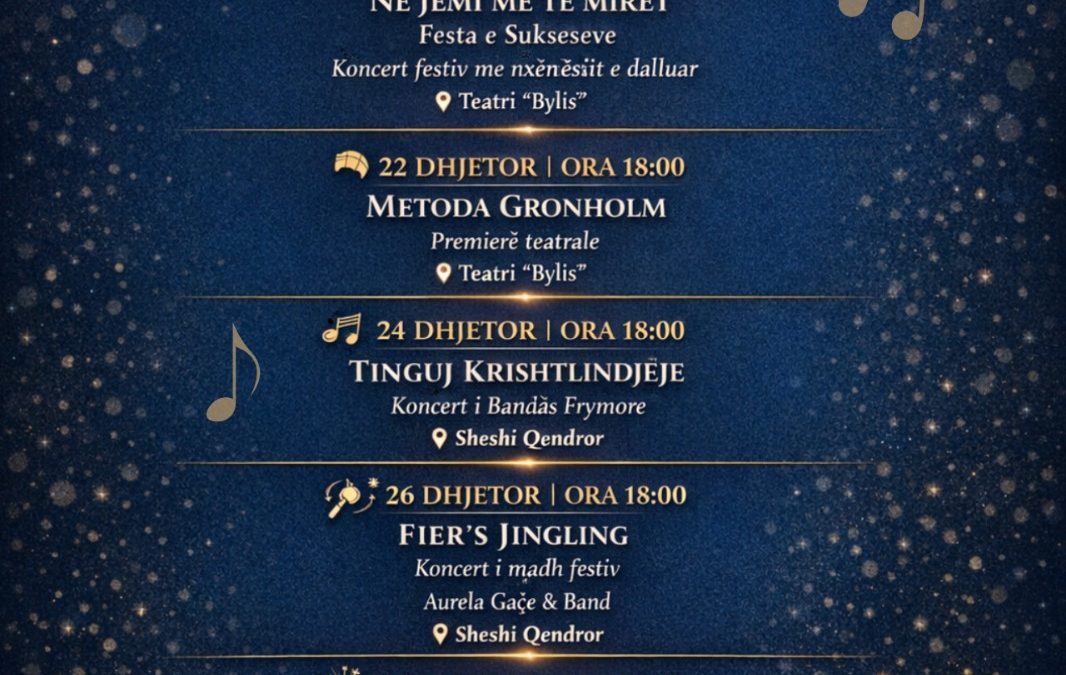 Magjia e Festave ka nisur në Fier! Ndiqni kalendarin dhe bëhuni pjesë e çdo momenti magjik.