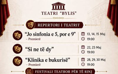 Kalendari i Shfaqjeve për muajin Maj në Teatrin “Bylis”